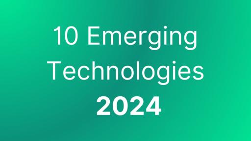 Top 10 Emerging Technologies of 2024