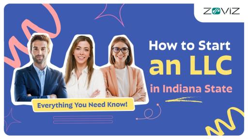 How to Start an LLC in Indiana: Everything You Need to Know