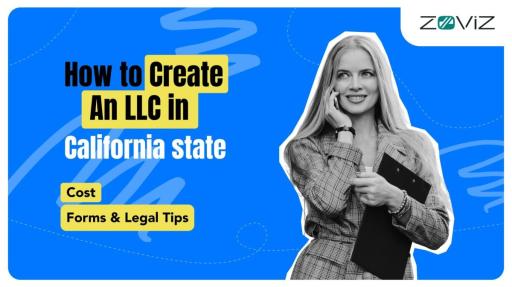 How to Start an LLC in California State: Cost, Forms & Legal Tips
