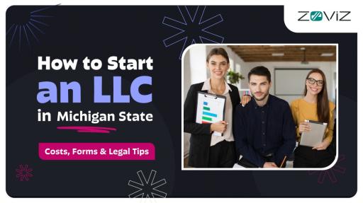 How to Start an LLC in Michigan State: Costs, Forms & Legal Tips