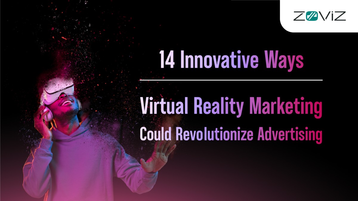 14 Innovative Ways Virtual Reality is Transforming Advertising