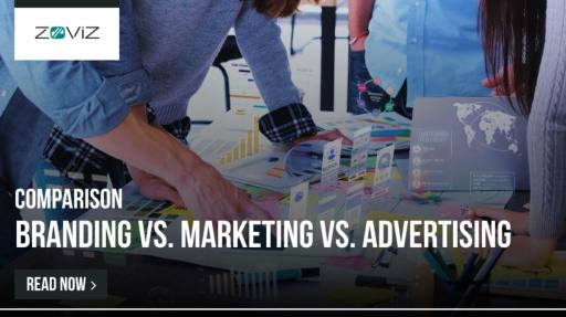 Comparison: Branding vs. Marketing vs Advertising