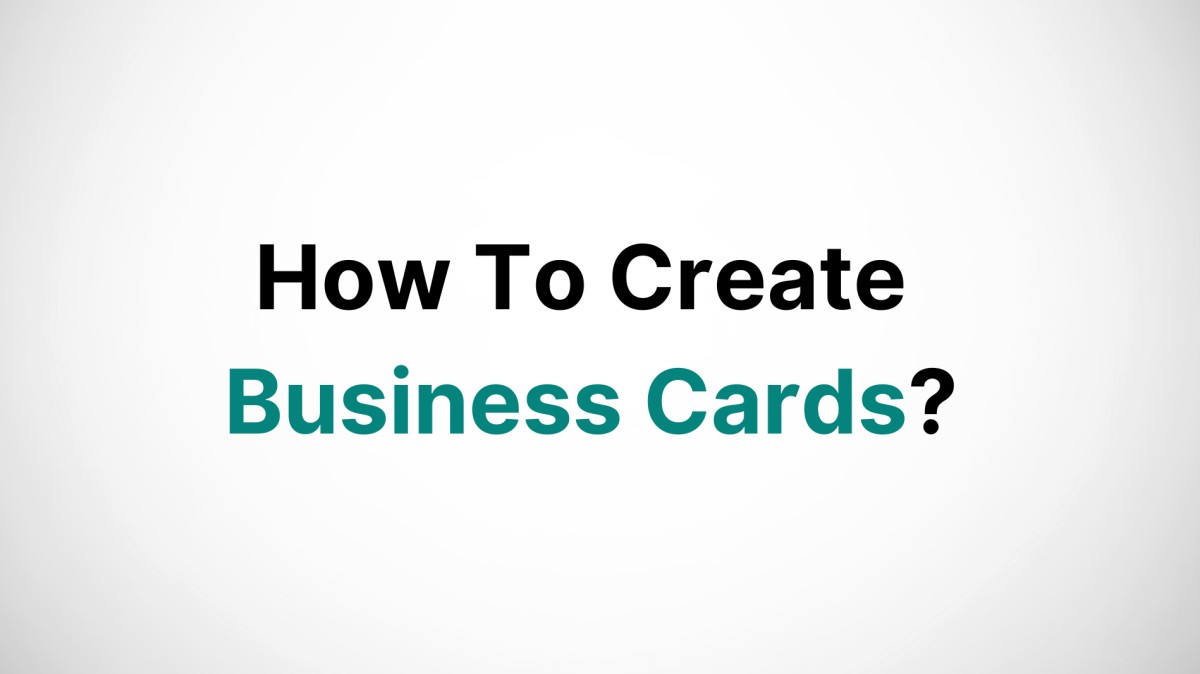 How to create business cards?