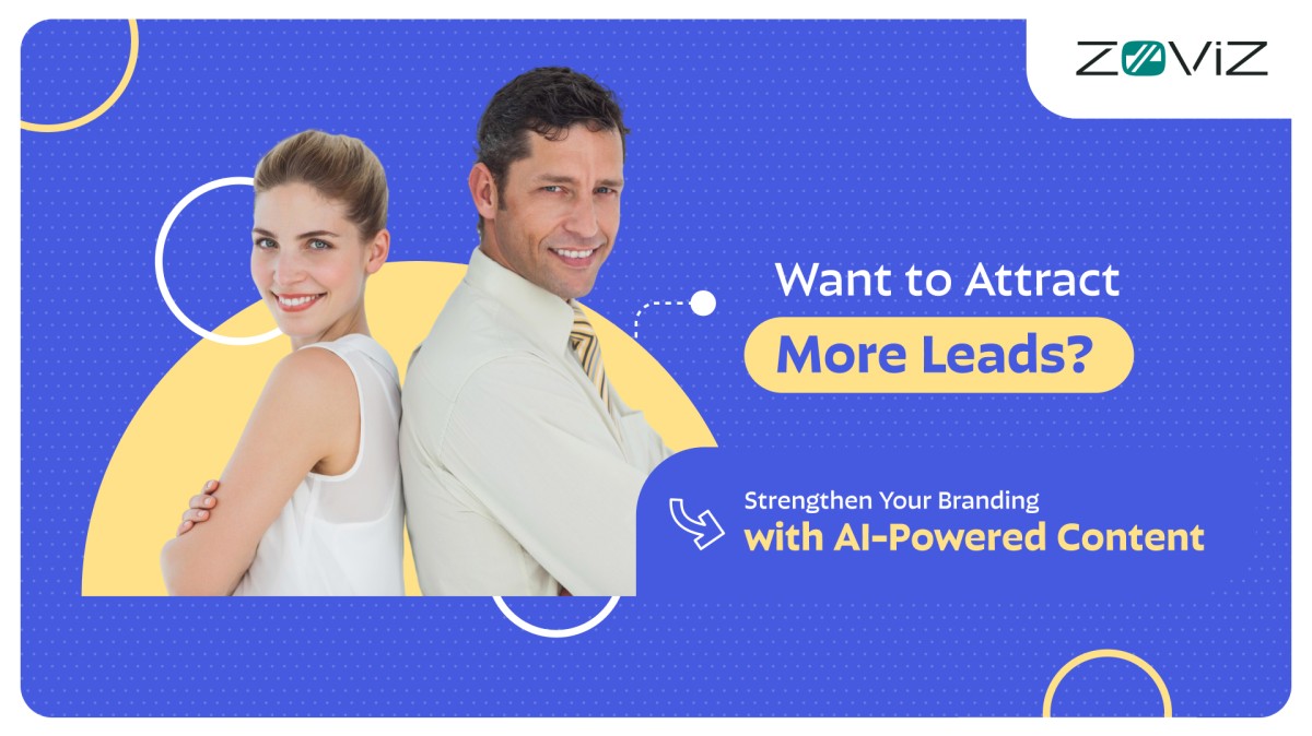 Want to Attract More Leads? Strengthen Your Branding with AI-Powered Content