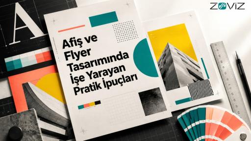 Afiş ve Flyer Tasarımı: Pratik İpuçları ve Hatalar