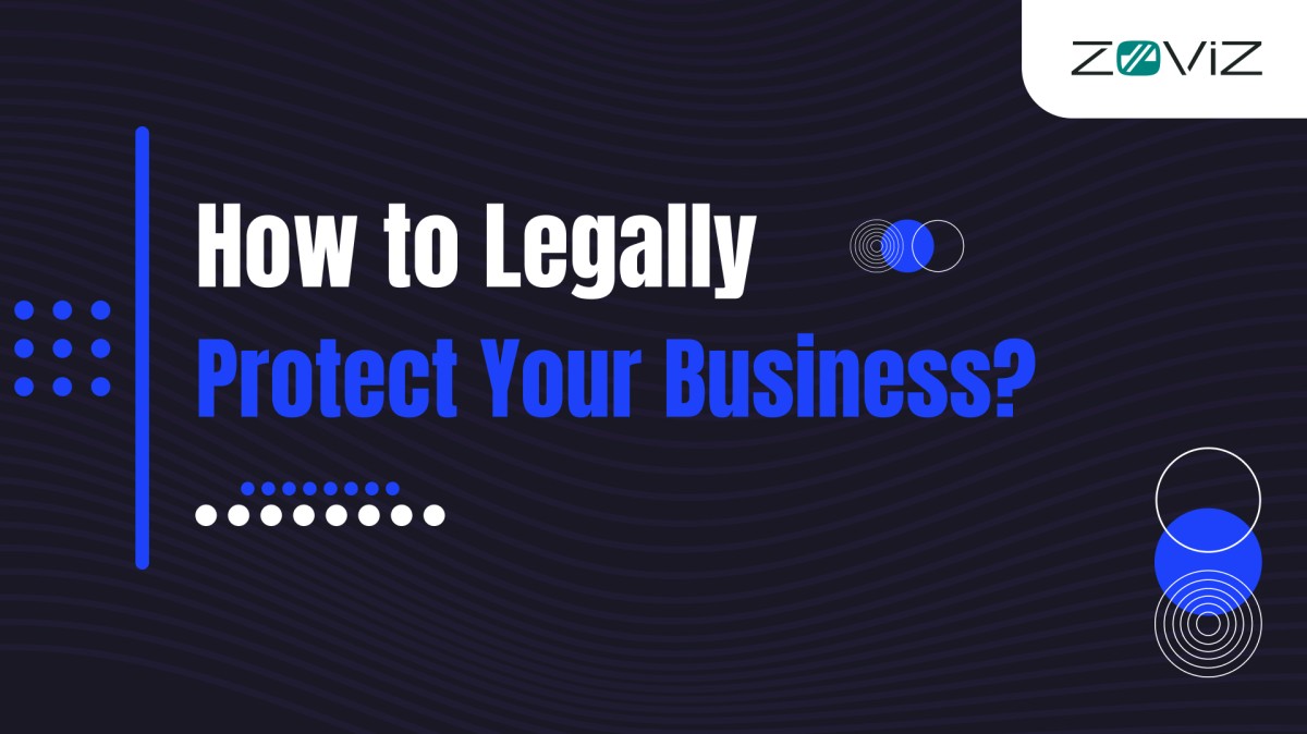 How to Legally Protect Your Business? The Ultimate Checklist for Entrepreneurs