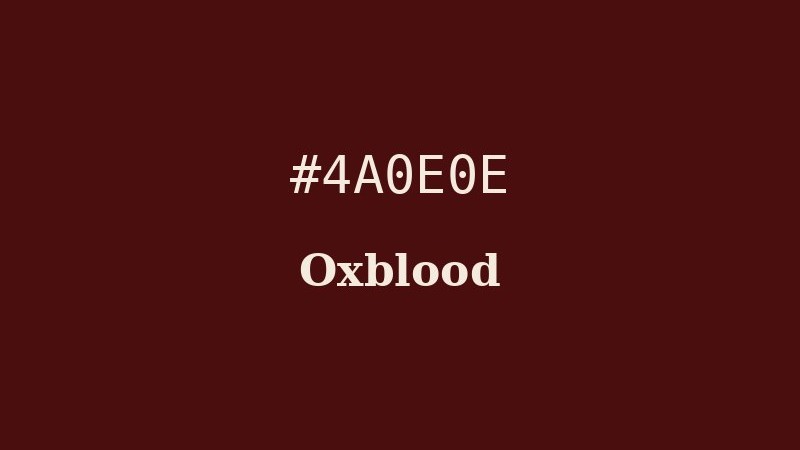 Oxblood #4A0E0E luxury color used by Bottega Veneta, Church's shoes, and Dunhill for leather craft and Ivy-League heritage