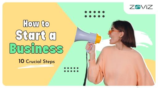 How to Start a Business - 10 Crucial Steps