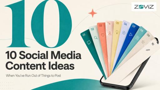10 Social Media Content Ideas When You've Run Out of Things to Post