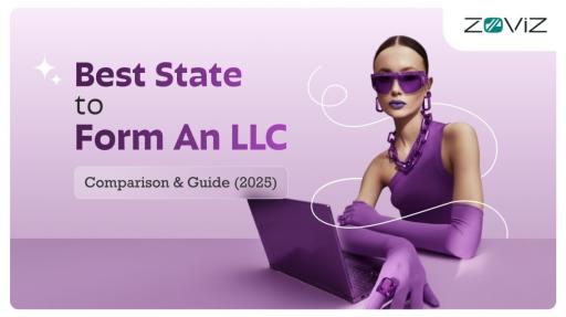 Best State to Form An LLC: Comparison & Guide (2025)