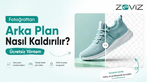 Fotoğraftan Arka Plan Nasıl Kaldırılır? (Ücretsiz Yöntem)