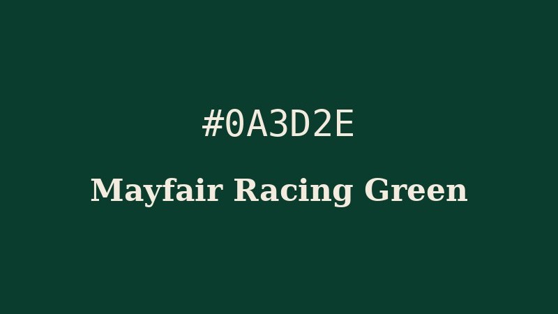Mayfair Racing Green #0A3D2E luxury color used by Aston Martin, Bentley, and Savile Row for British motoring pedigree