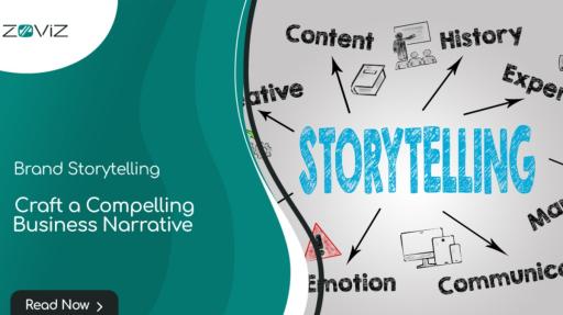 Brand Storytelling: How to Craft a Compelling Business Narrative