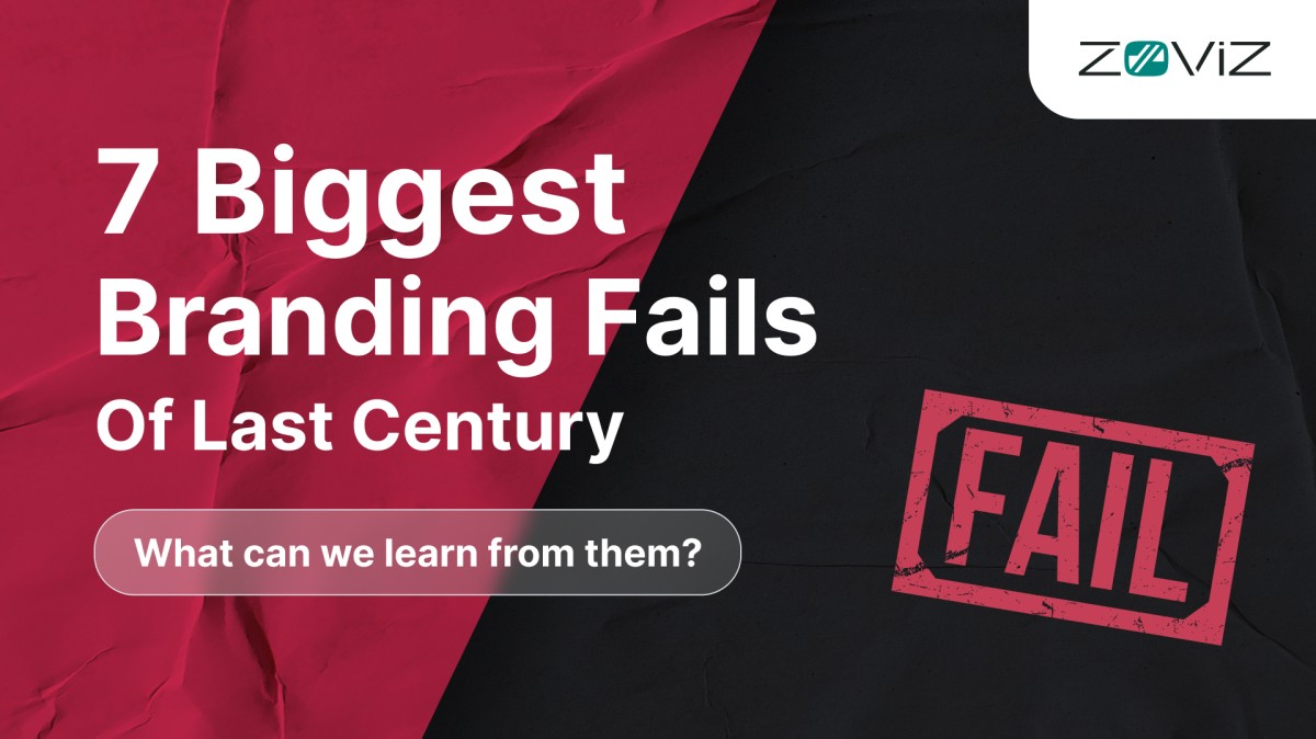 7 Biggest Branding Fails of the Last Century and Lessons